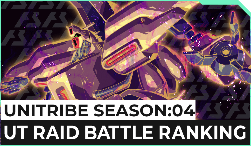 UNITRIBE SEASON:04 UT RAID BATTLE RANKING