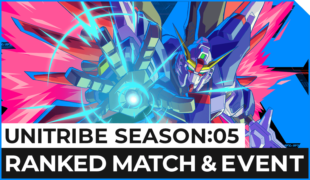 UNITRIBE SEASON:05 RANKED MATCH＆EVENT