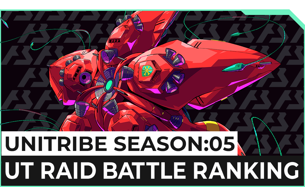 UNITRIBE SEASON:05 UT RAID BATTLE RANKING