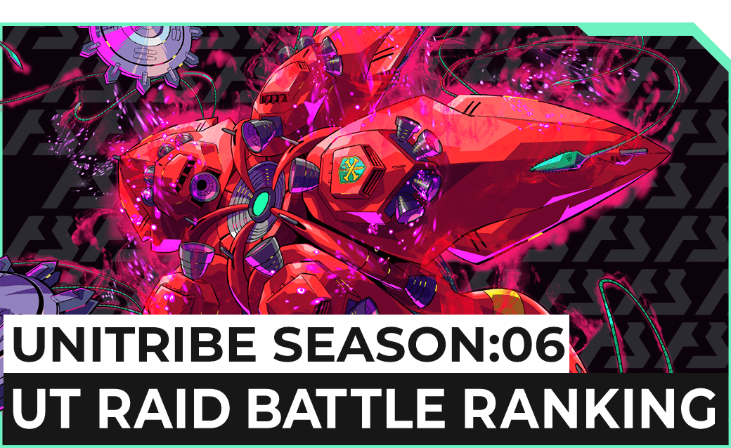 UNITRIBE SEASON:06 UT RAID BATTLE RANKING